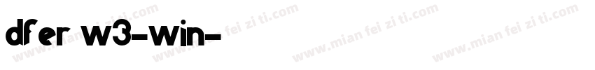 dfer w3-win字体转换